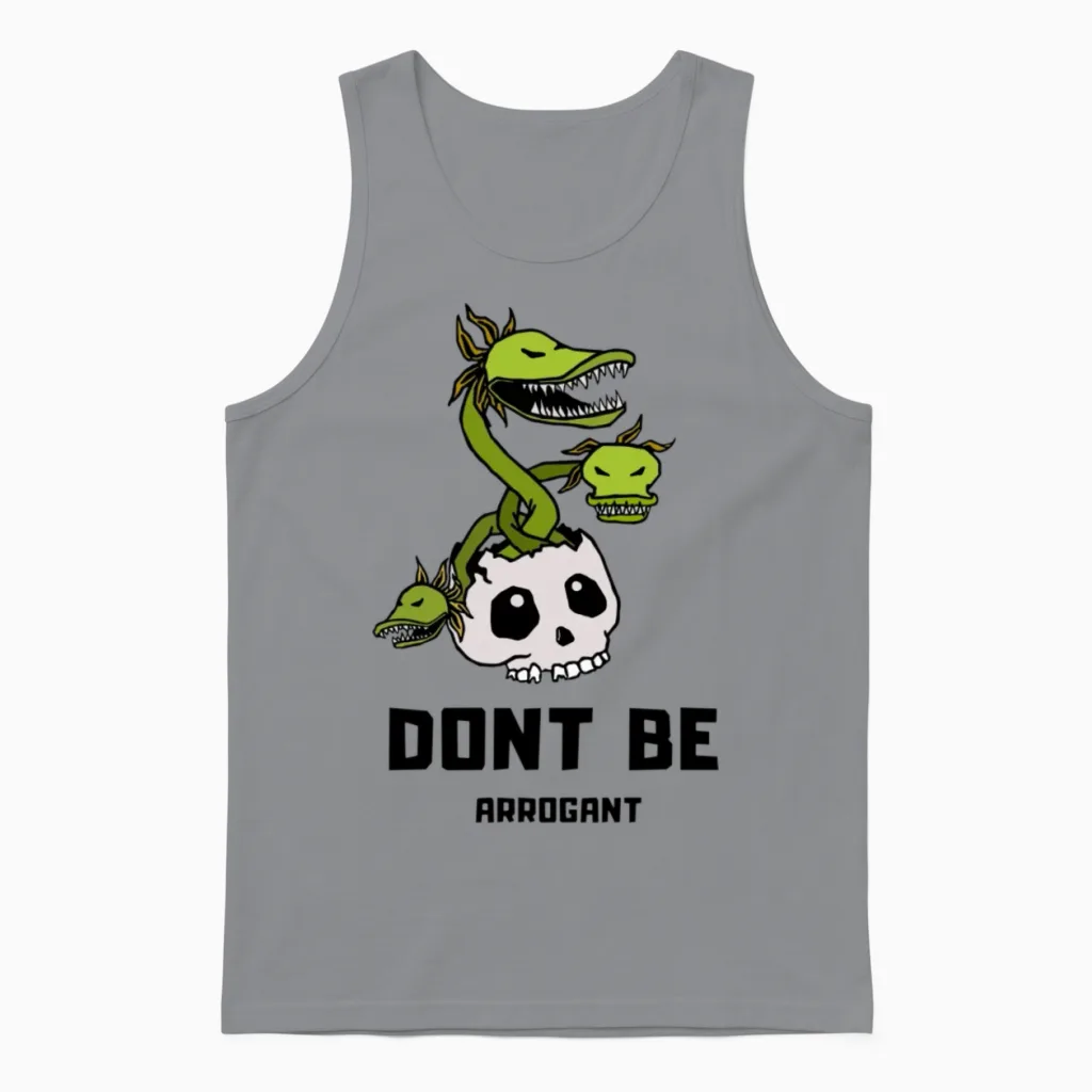 Don't Be Arrogant Unisex Tank Top in Sport Grey