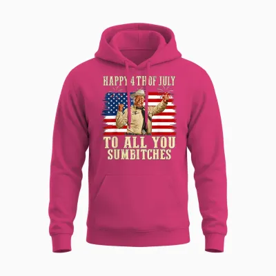 Happy 4th of July to All You Sumbitches Patriotic American Unisex Hoodie - Heliconia