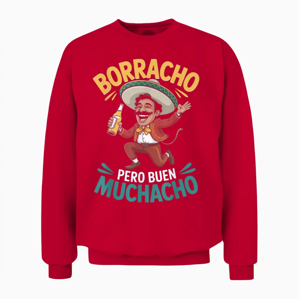 Borracho Pero Buen Muchacho Mexiko Lustiges Mexikanisches Trinken Unisex Sweatshirt in Red