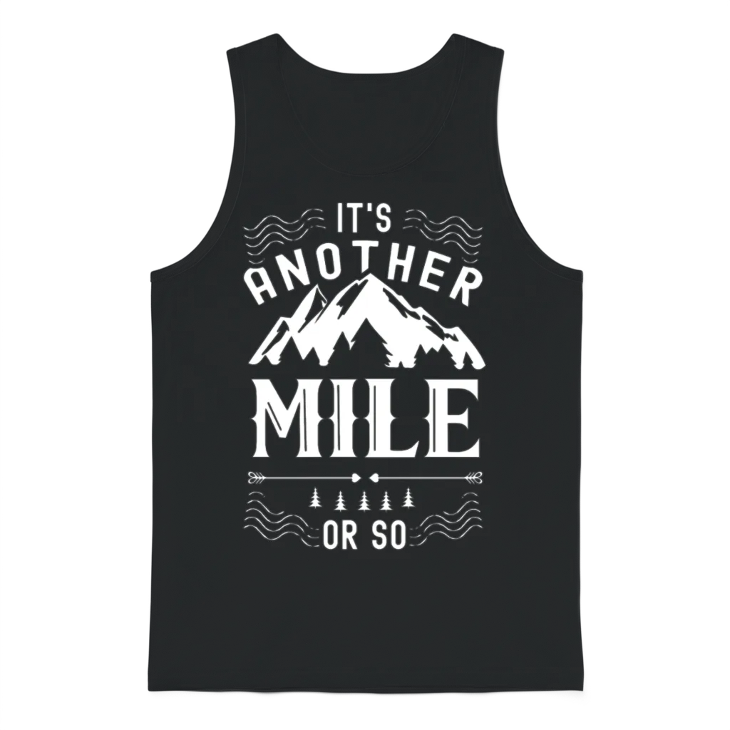 It's Another Mile or So Half Mile Humor Hiking Unisex Tank Top - Black