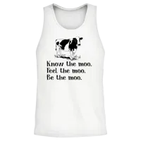 Know the Moo Feel the Moo Be the Moo Cow Unisex Tank Top - White – 2