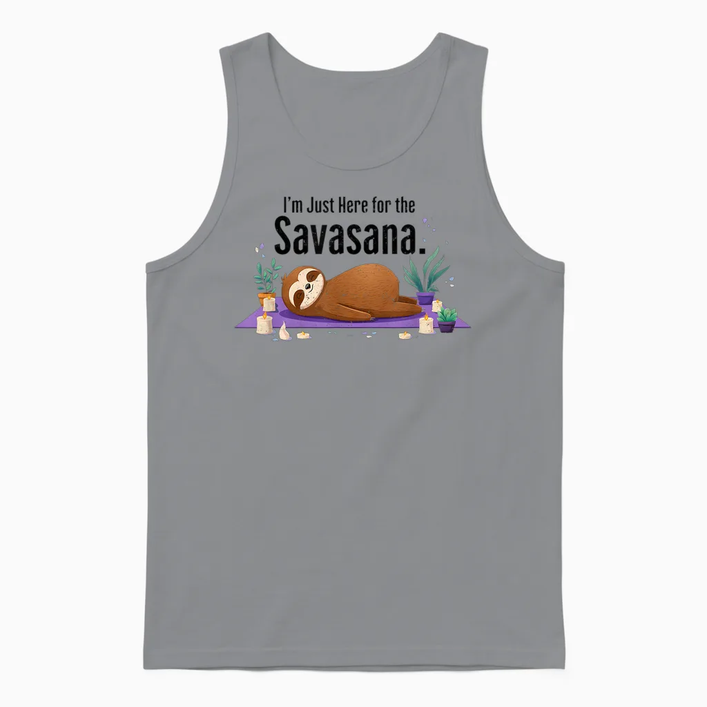 I'm Just Here for the Savasana Sloth Yoga Unisex Tank Top in Sport Grey