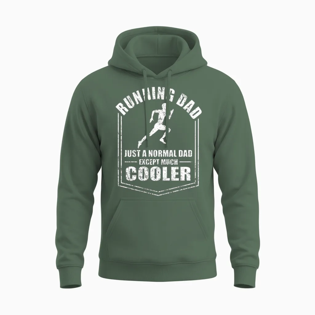Running Dad Normal Dad Except Cooler Fathers Day Unisex Hoodie in Military Green