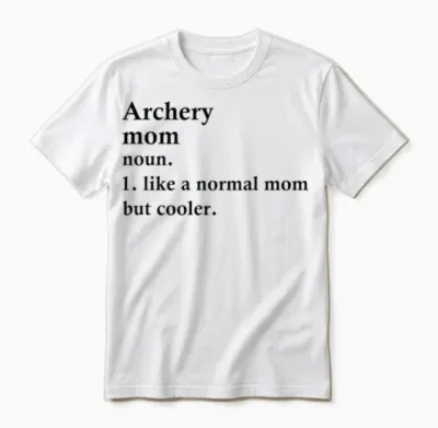 Archery Mom Funny Archer Definition Unisex T-Shirt - White