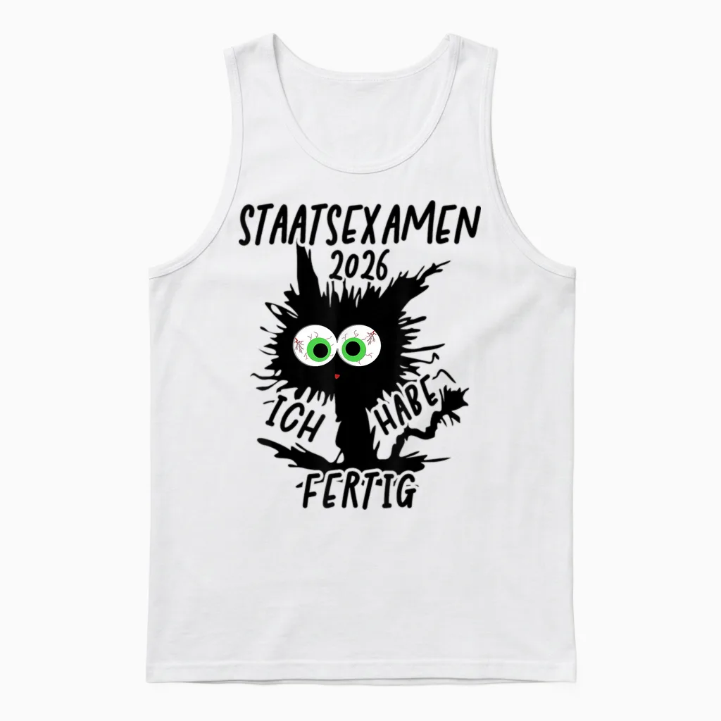 Staatsexamen 2026 T-Shirt with German Text "ich Habe Fertig Staatsexamen Geschafft" Unisex Tank Top in White
