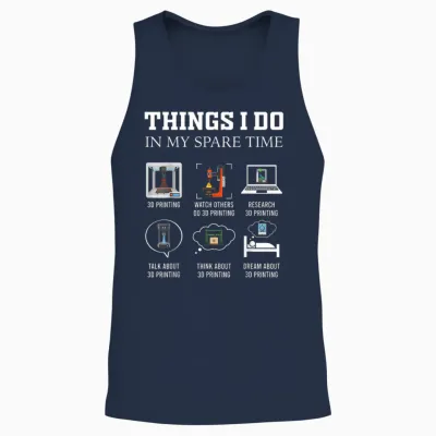 Things I Do in My Spare Time 3d Printing Funny 3d Printer Unisex Tank Top - Navy