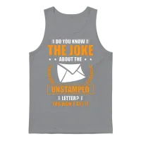 Do You Know the Joke About the Unstamped Letter Unisex Tank Top - Sport Grey – 1