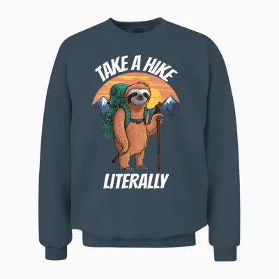 Take a Hike Literally Adirondack Hiking Unisex Sweatshirt - Dark Heather