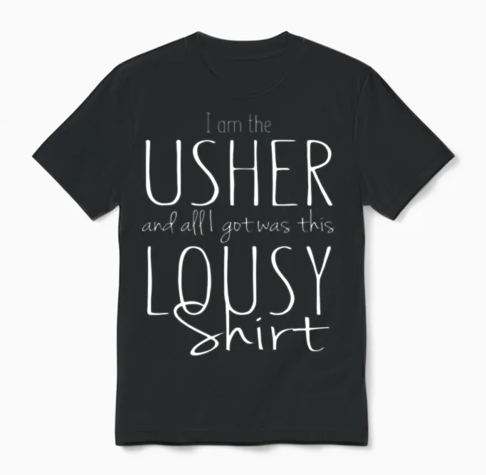 Funny Usher Wedding Shower Bridal Party Lousy Unisex T-Shirt in Black