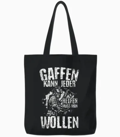 Feuerwehr Feuerwehrmann Gaffer Spruch Freiwillige Feuerwehr Tote Bags - Black