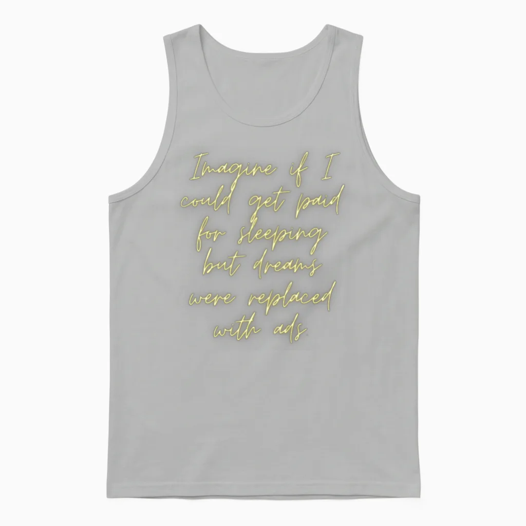 Funny Quotes Memes & Humor Unisex Tank Top in Ash