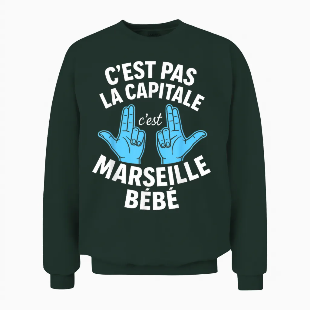 C'est Pas La Capitale C'est Marseille Unisex Sweatshirt in Forest