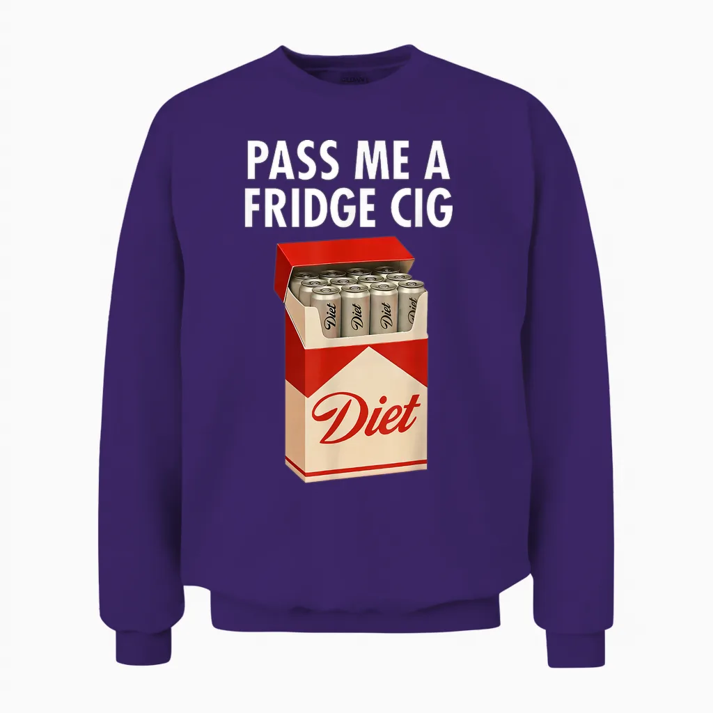 Pass Me a Fridge Cig Funny Fridge Cig Men Women Unisex Sweatshirt in Purple