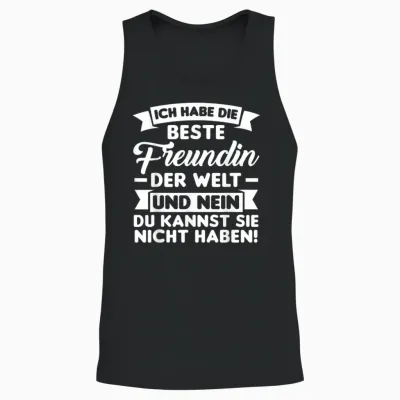 T-Shirt with German Text "ich Habe Die Beste Freundin Der Welt", Black Unisex Tank Top - Black