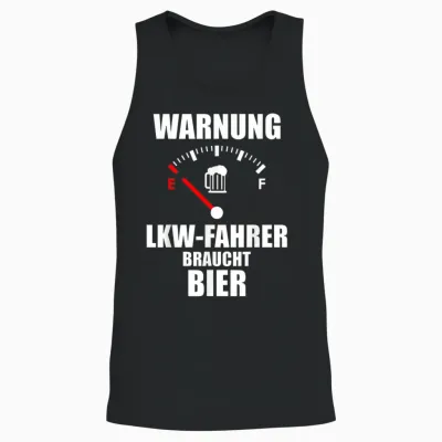 Lkw-Fahrer Tshirt Lustiger Spruch Bier Biertrinker Unisex Tank Top - Black