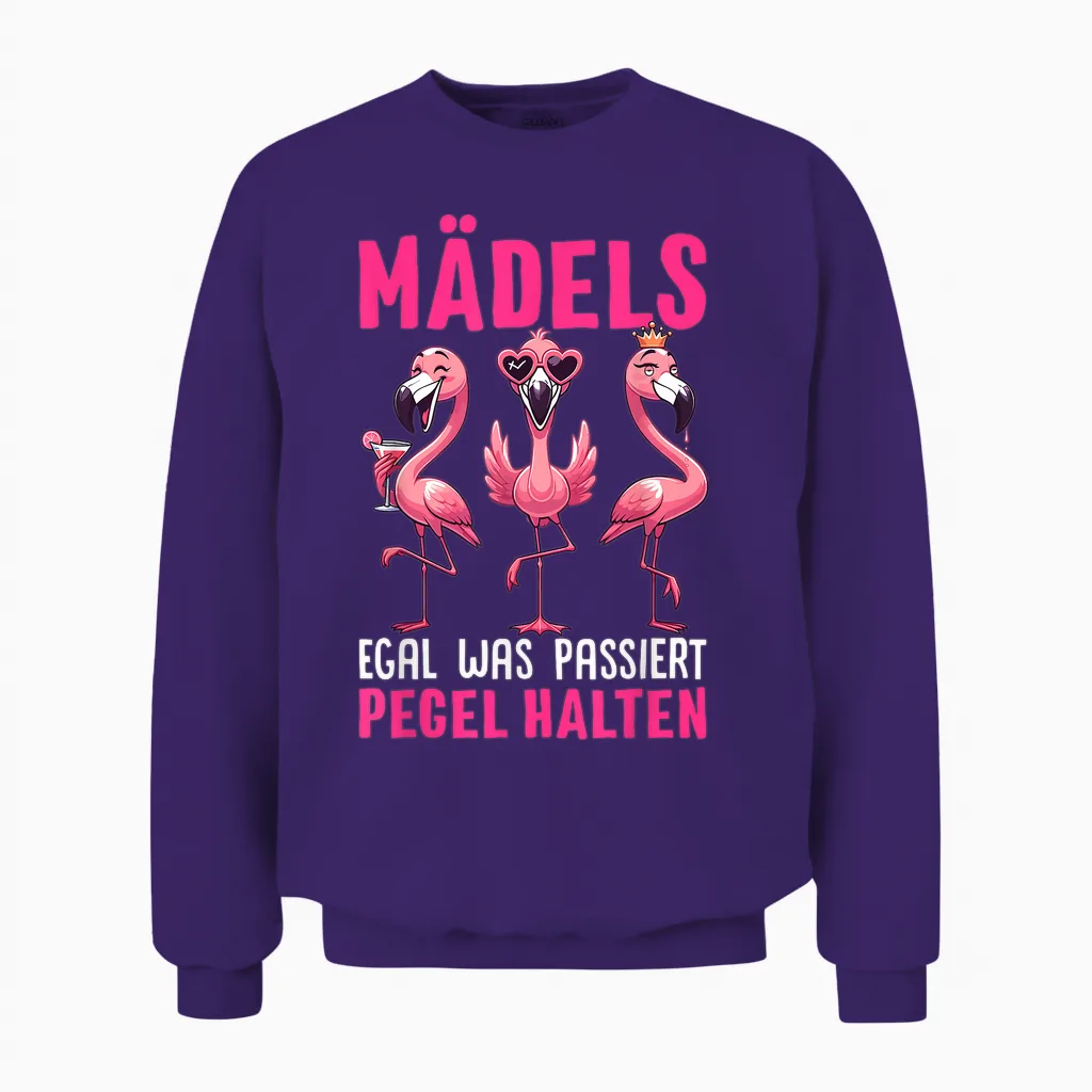 Mädels Egal Was Passiert Pegel Halten Flamingo Unisex Sweatshirt in Purple