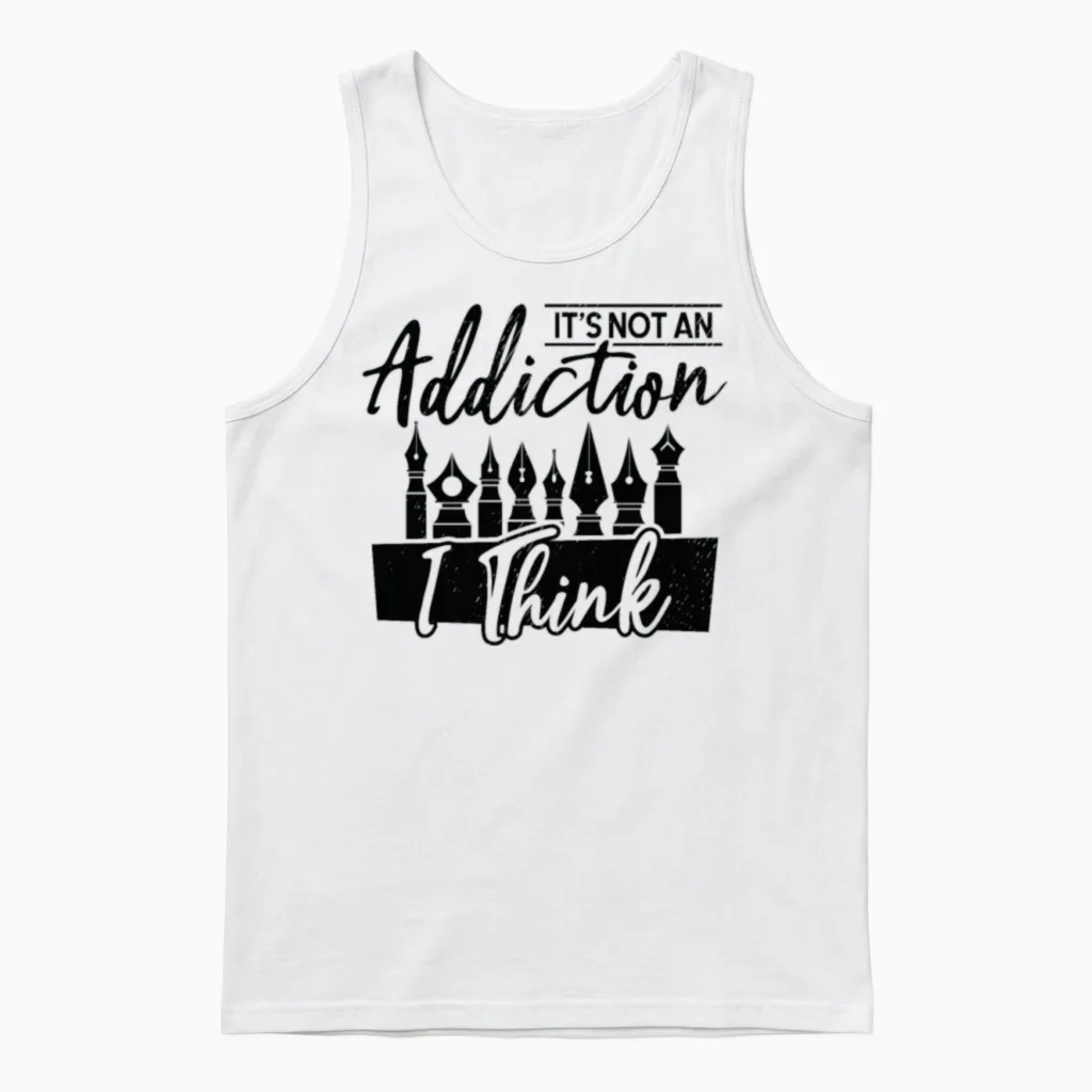 Fountain Pen Writing Pen Addiction Artist Unisex Tank Top in White