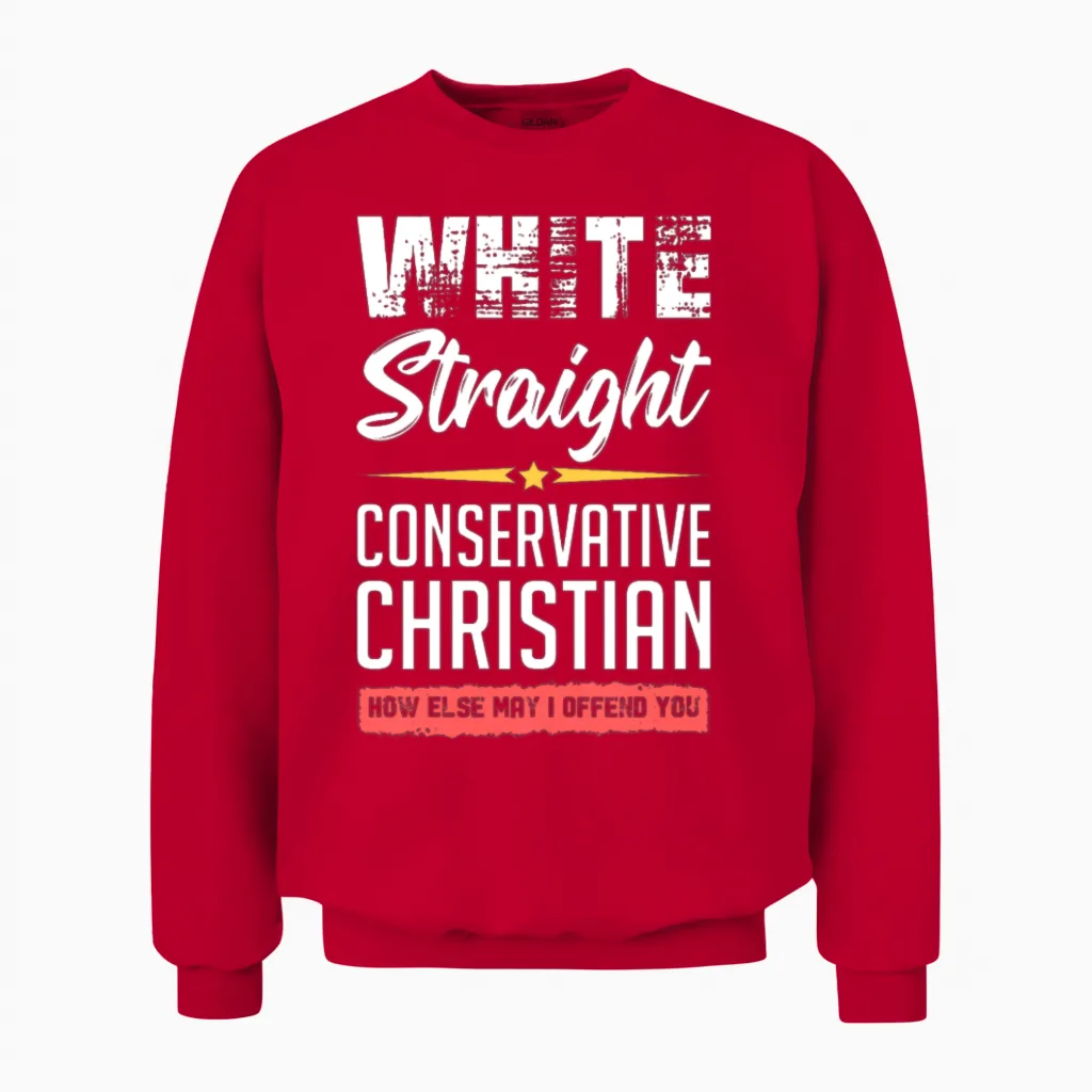 Funny Political Conservative Christian Gift Idea Unisex Sweatshirt in Red