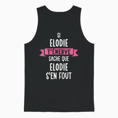 Gift Woman Humour Personalised Name Elodie T-Shirt, Black, Female X-Small Unisex Tank Top - Black
