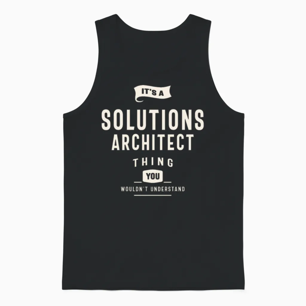 Funny Job Occupation Solutions Architect Unisex Tank Top in Black
