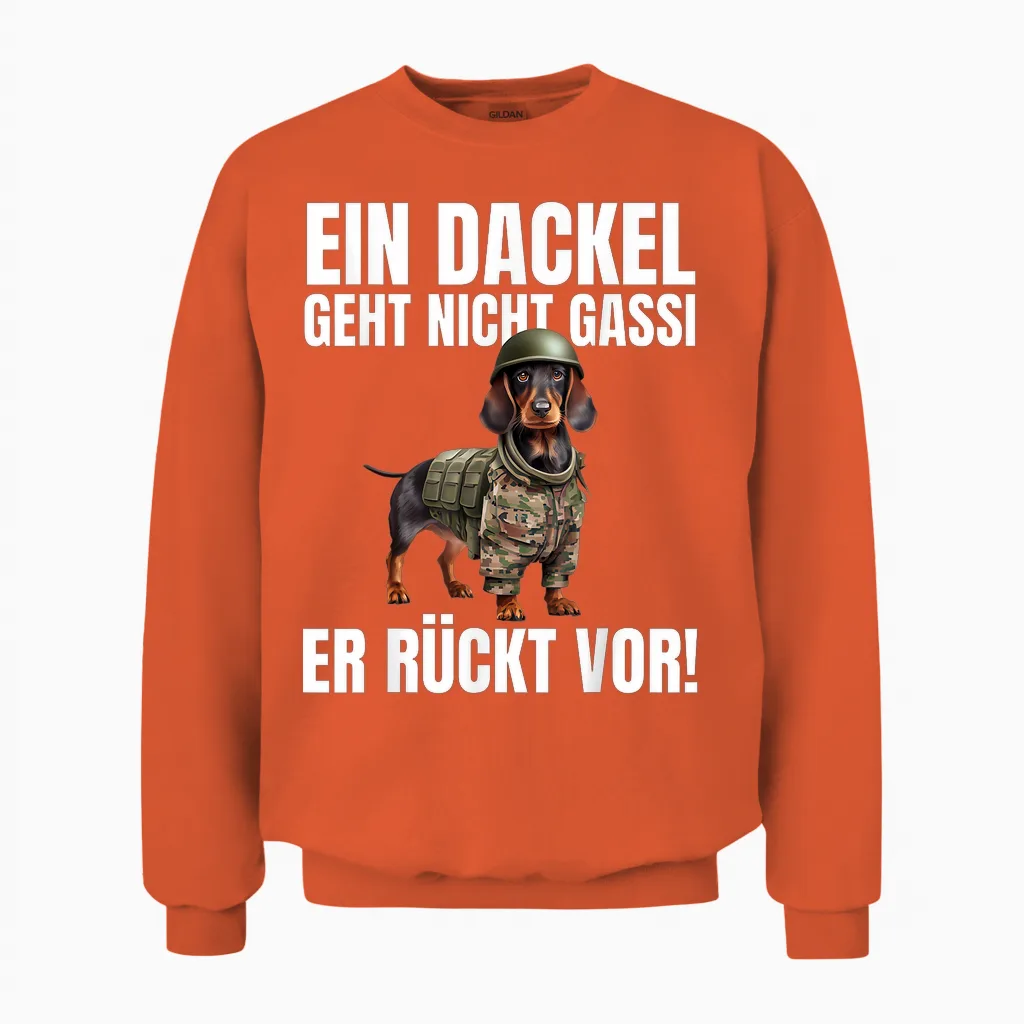Ein Dackel Geht Nicht Gassi Er Rückt Vor! - Lustiges Dackel Unisex Sweatshirt in Orange