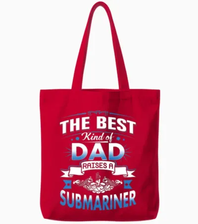 Submariner - Best Kind of Dad Raises a Submarine Tote Bags - Red