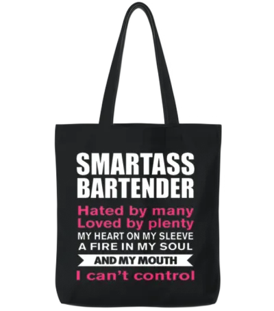 Funny Bartender T-Shirt Smartass Bartender Tote Bags - Black