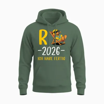 Rente 2026 T-Shirt with German Text "ich Habe Fertig Rentner Und Rentnerin" [german Unisex Hoodie - Military Green