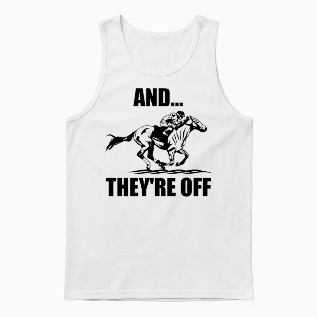 Horse Racing and They're off Horse Racing Unisex Tank Top in White
