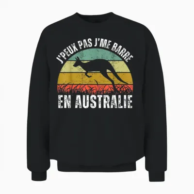Je Peux Pas Je Me Barre En Australia Gift Australian Retro T-Shirt, Black, S Unisex Sweatshirt - Black