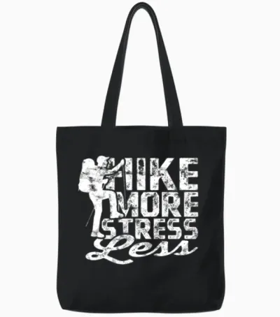 Hike More, Stress Less - Hiking Tote Bags - Black