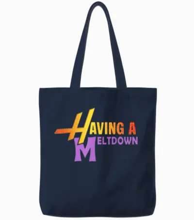 Having a Meltdown Shirt Funny Retro Having a Meltdown Quote Tote Bags - Navy