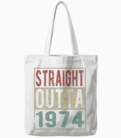Straight Outta 1974 Tote Bags - White