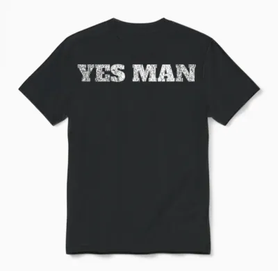 Yes Man Sarcastic Anticonsumérisme Texte Minimaliste Uniquement Unisex T-Shirt - Black
