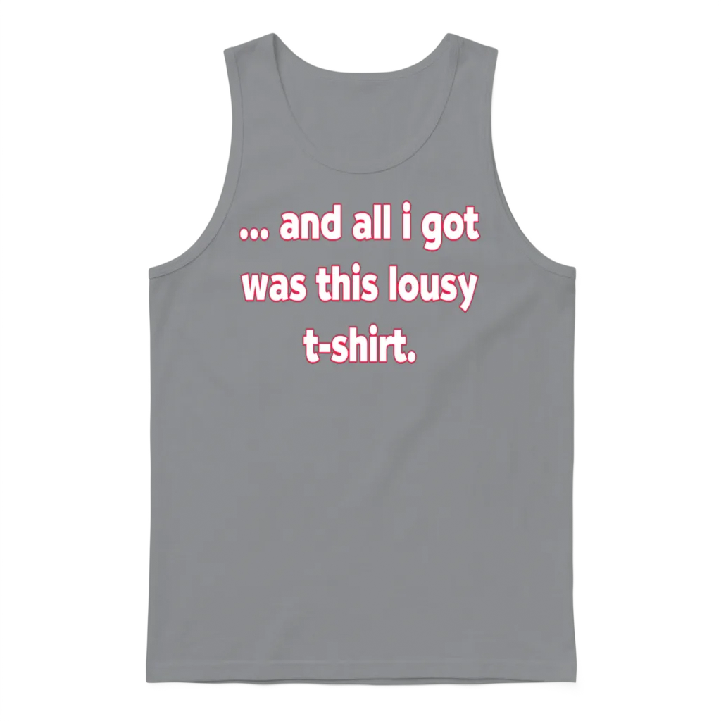 And All I Got Was This Lousy S Nature Girl Cute Unisex Tank Top - Sport Grey