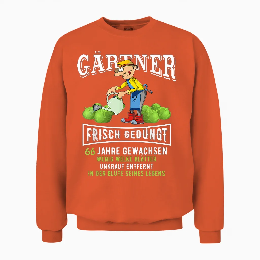 66. Geburtstag Mann Geschenk Lustig Gärtner 66 Jahre Unisex Sweatshirt in Orange