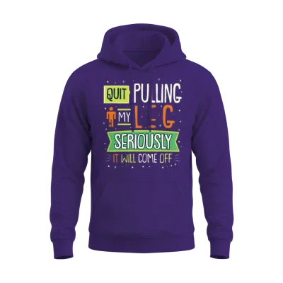 Quit Pulling My Leg Design for a Leg Amputee Unisex Hoodie - Purple