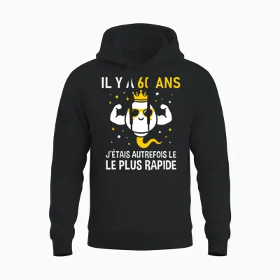Graine Le Plus Rapide Anniversaire Blague Humour 60 Ans T-Shirt Haut De Gamme Unisex Hoodie - Black