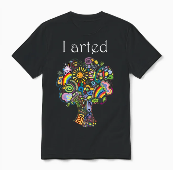 I Arted Shirt Funny Art Graphic Colorful Shirt Artist Gift Unisex T-Shirt in Black