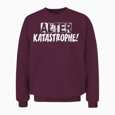 Alter Katastrophe Mechaniker Sarkasmus Spaß Witziges Sprüche Unisex Sweatshirt - Maroon