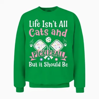 Womens Cats and Pickleball Funny Pickleball Player Unisex Sweatshirt - Irish Green