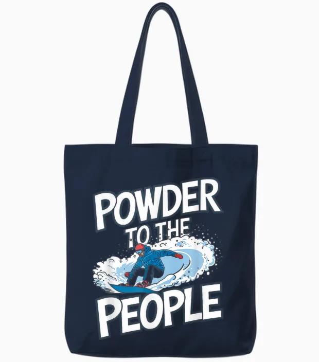Funny Snowboarder Quote - Powder to the People Tote Bags in Navy