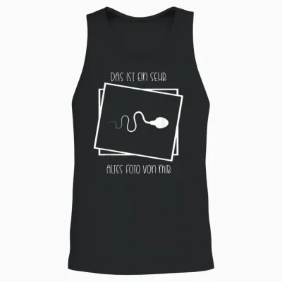 Lustige Sprüche - Das Ist Ein Sehr Altes Foto Von Mir Unisex Tank Top - Black