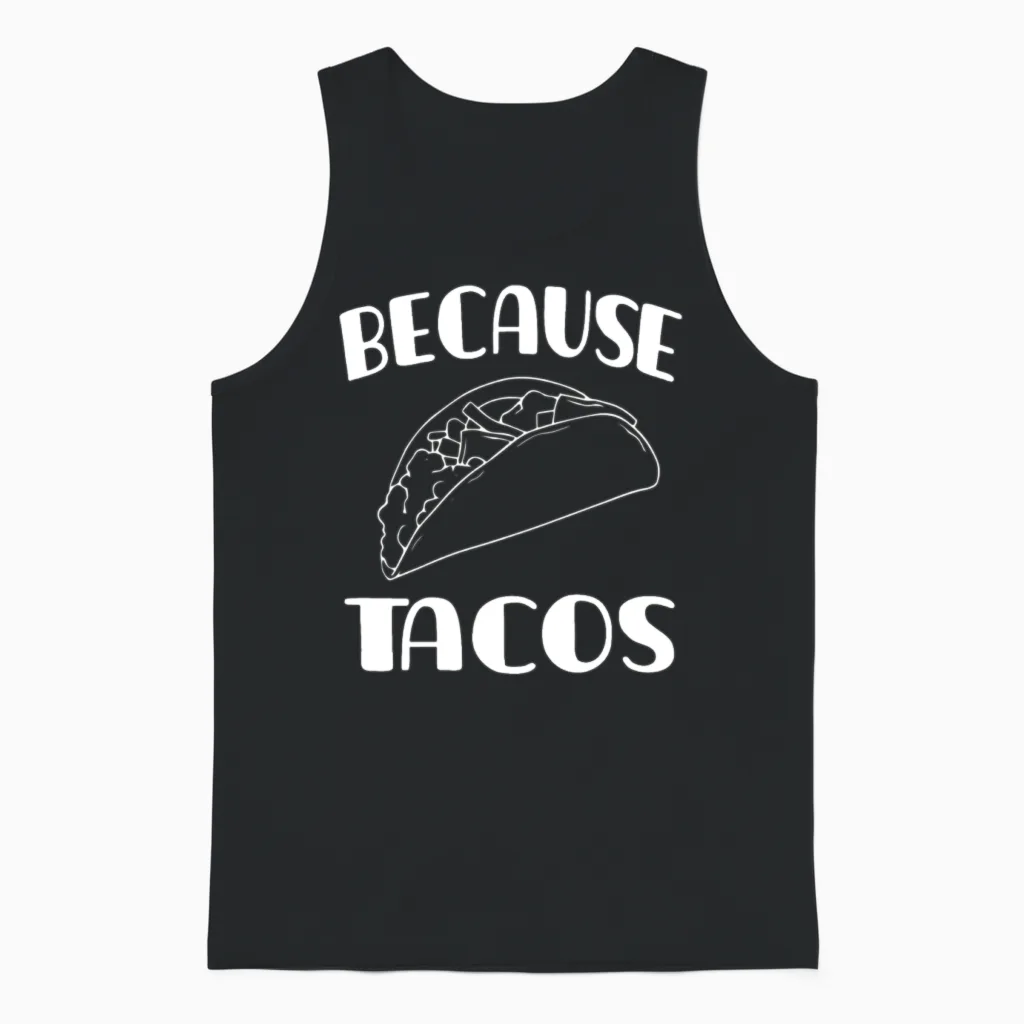 Funny Tacos Saying Unisex Tank Top in Black
