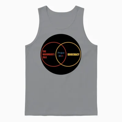 Project 2025, Idiocracy and the Handmaid's Tale Unisex Tank Top - Sport Grey