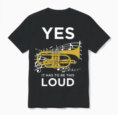 Yes It Has to Be Loud Funny Trumpet Unisex T-Shirt - Black