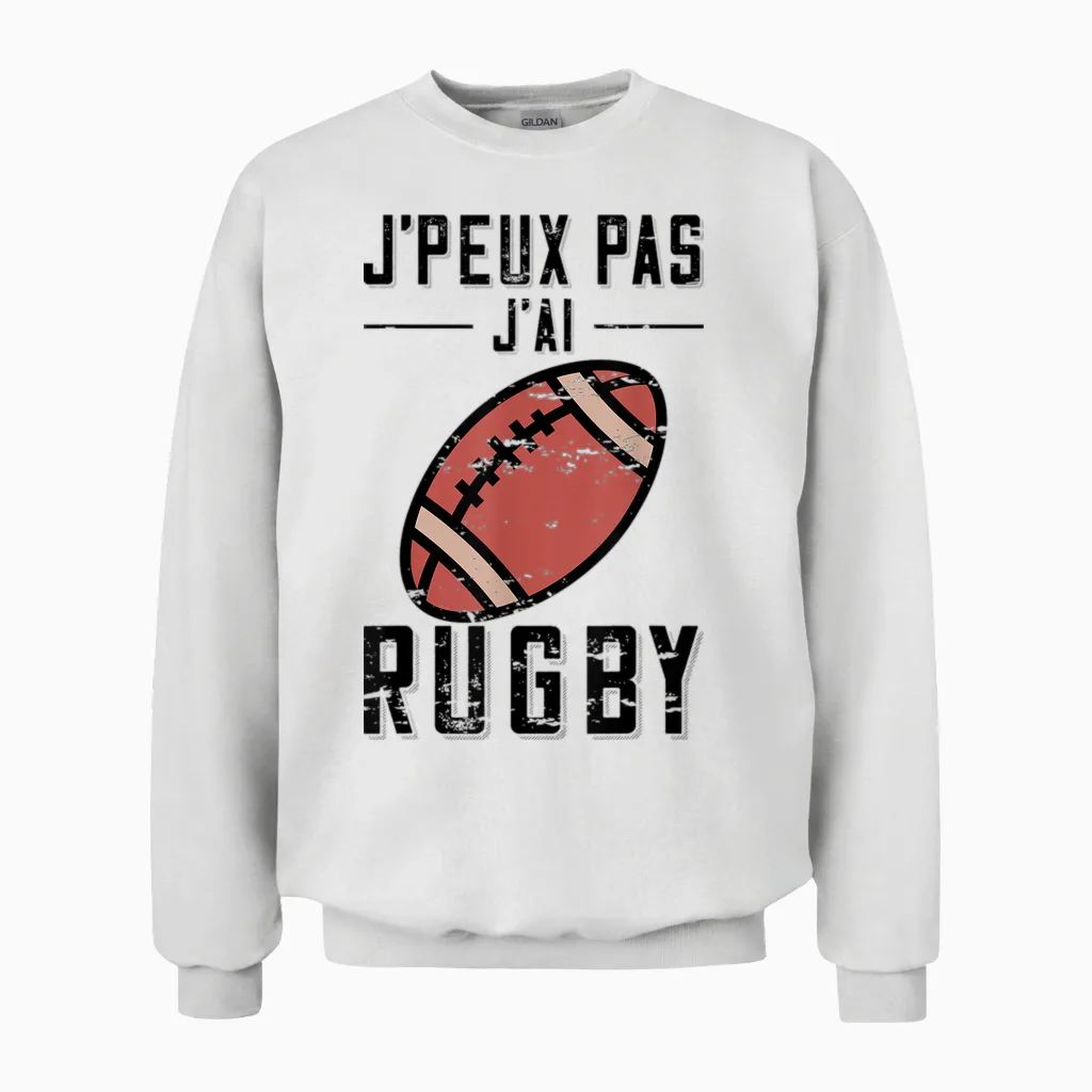 Gift Idea Rugby Player "j'peux Pas J'ai Rugby T-Shirt, Grey, S Unisex Sweatshirt in White