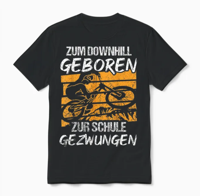 Downhill Geboren - Fahrrad Spruch Mountainbike Unisex T-Shirt in Black