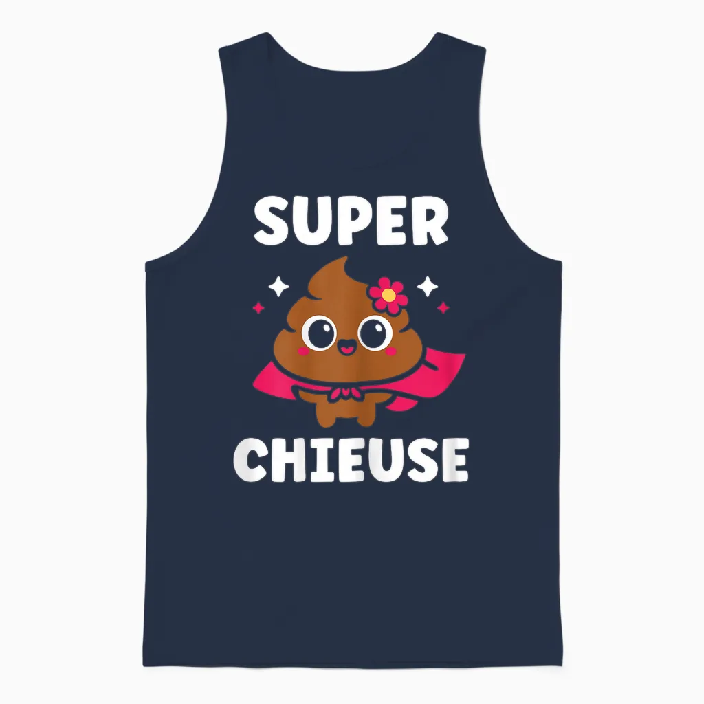 Crotte Blague Rigolo Chieuse Caca Humour Fille Super Chieuse Unisex Tank Top in Navy