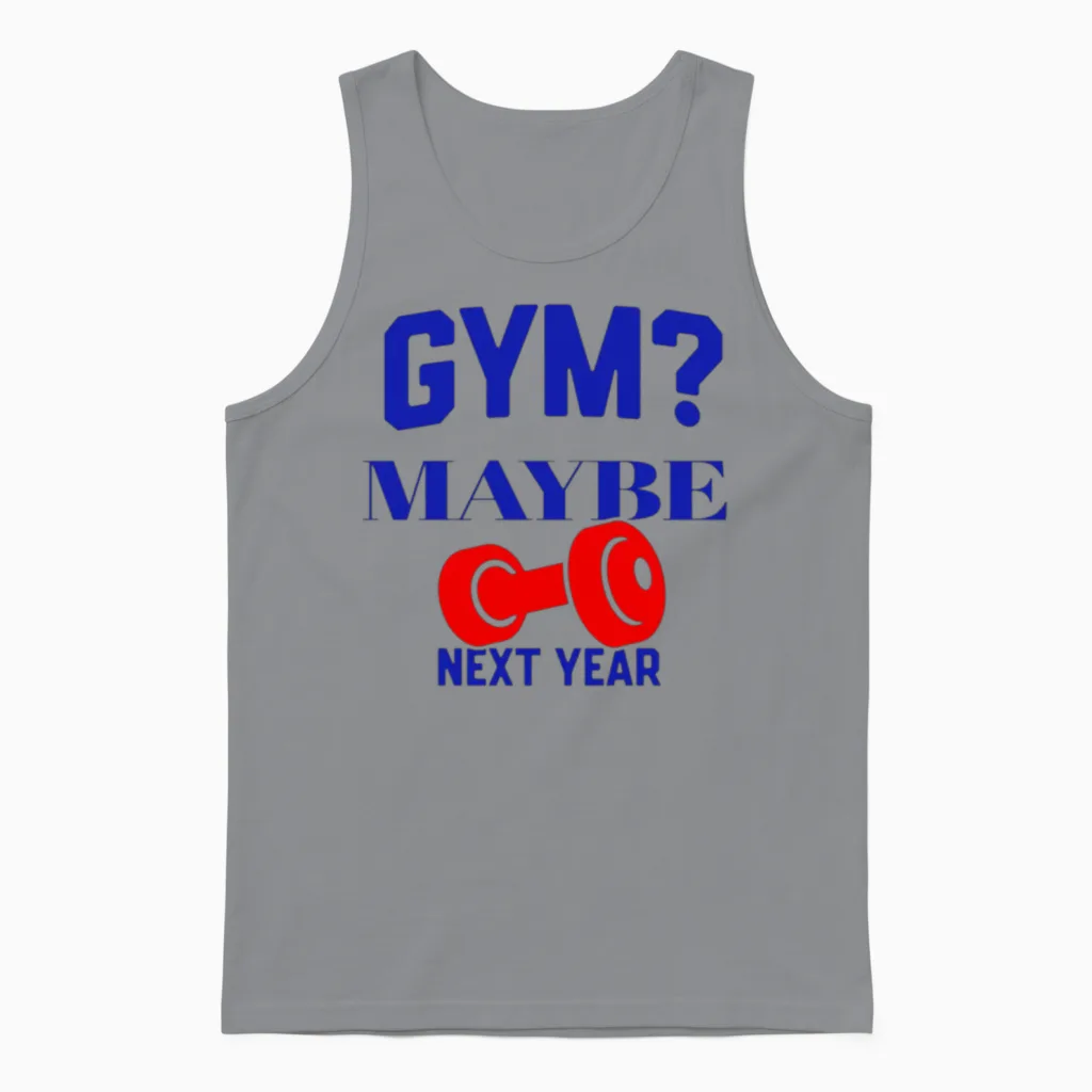 Gym? Maybe Next Year Gym & Lifting Gift Unisex Tank Top in Sport Grey